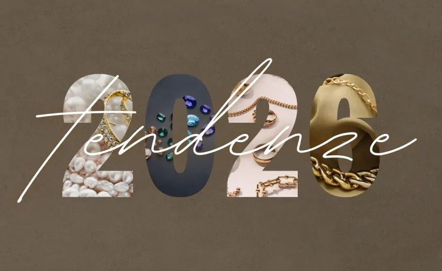 Tendenze Gioielli e Orologi 2026: La Guida Completa allo Stile del Nuovo Anno